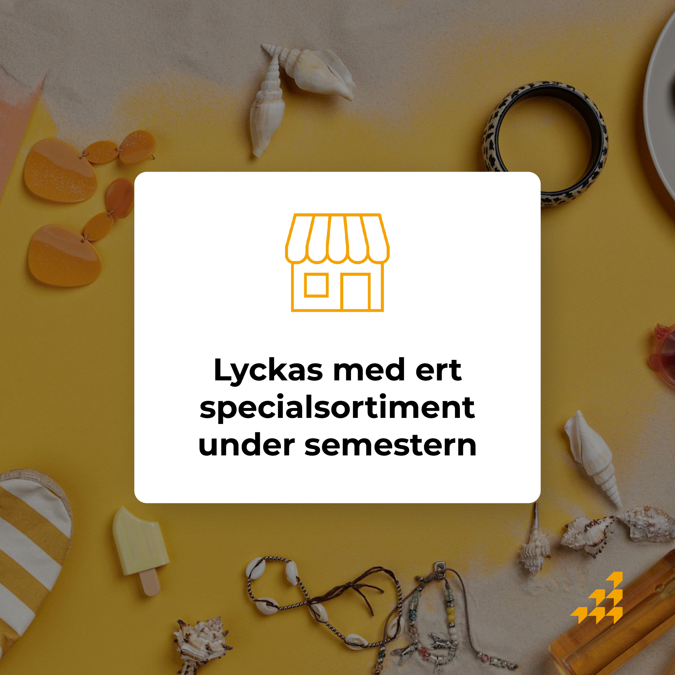 Lyckas med ert specialsortiment under semestern